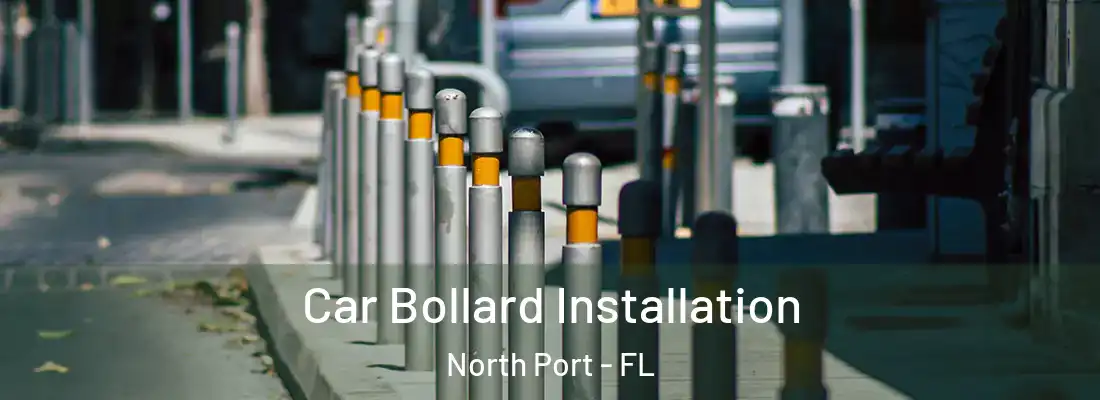  Car Bollard Installation North Port - FL