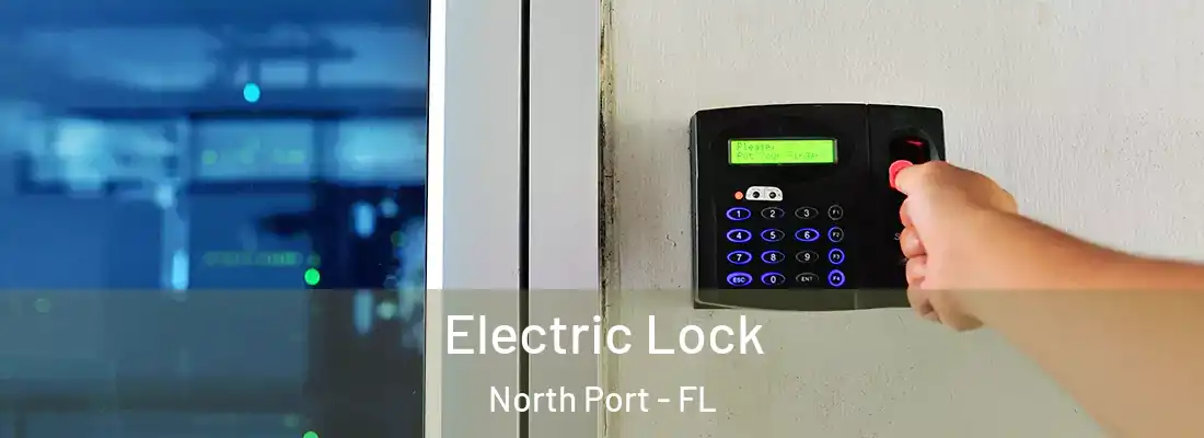  Electric Lock North Port - FL