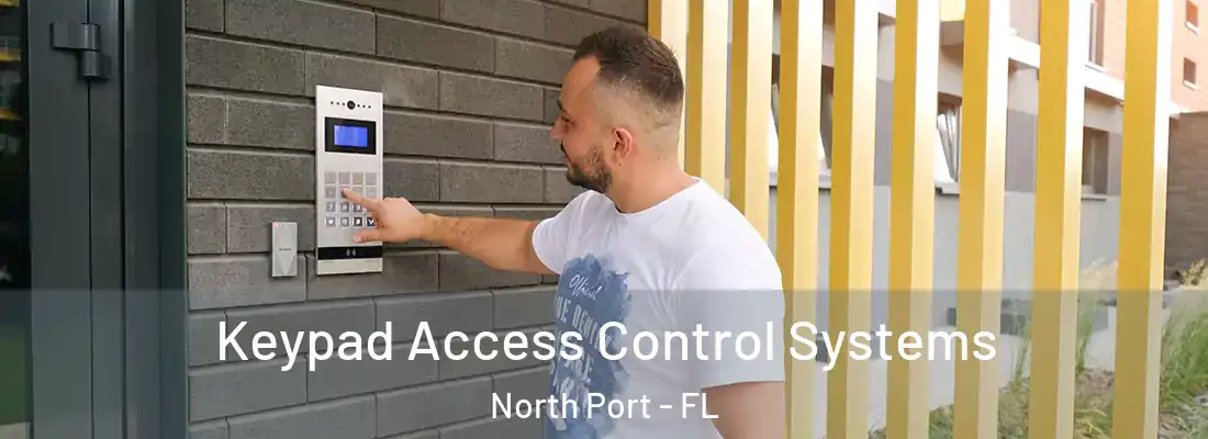 Keypad Access Control Systems North Port - FL