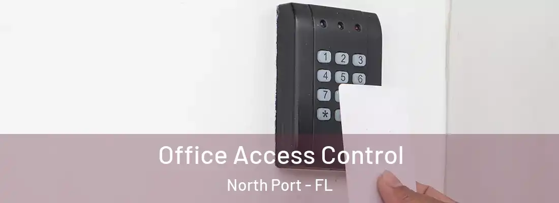 Office Access Control North Port - FL