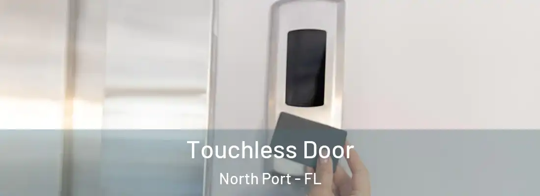 Touchless Door North Port - FL
