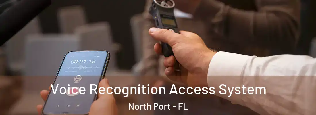 Voice Recognition Access System North Port - FL